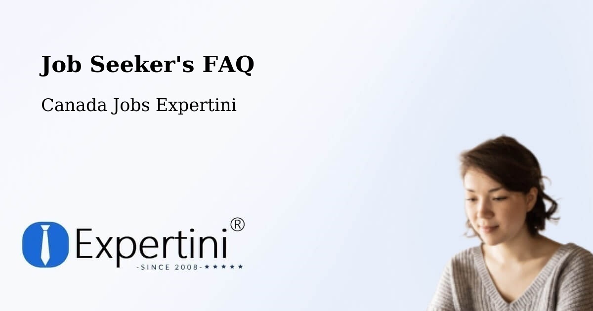 Job Seeker FAQ – Pierreville - Canada Jobs Expertini